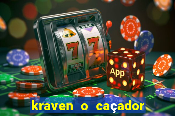 kraven o caçador filme completo dublado download